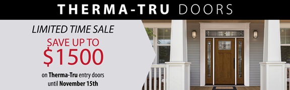 Therma-tru doors Limited time sale Save up to $1500 on Therma-Tru entry doors until November 15th